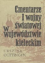 Cmentarze I wojny wiatowej w wojewdztwie kieleckim.